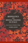 Biopolitics and Social Change in Italy : From Gramsci to Pasolini to Negri - eBook