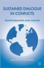 Sustained Dialogue in Conflicts : Transformation and Change - Book