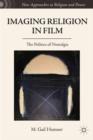 Imaging Religion in Film : The Politics of Nostalgia - Book