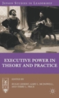Executive Power in Theory and Practice - Book