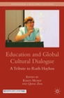 Education and Global Cultural Dialogue : A Tribute to Ruth Hayhoe - Book