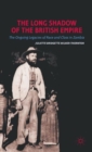 The Long Shadow of the British Empire : The Ongoing Legacies of Race and Class in Zambia - Book