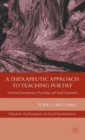 A Therapeutic Approach to Teaching Poetry : Individual Development, Psychology, and Social Reparation - Book