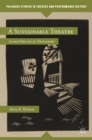 A Sustainable Theatre : Jasper Deeter at Hedgerow - Book