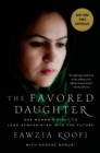 The Favored Daughter : One Woman's Fight to Lead Afghanistan into the Future - Book
