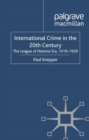 International Crime in the 20th Century : The League of Nations Era, 1919-1939 - eBook