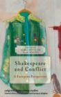 Shakespeare and Conflict : A European Perspective - Book