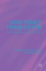 How Family Firms Differ : Structure, Strategy, Governance and Performance - Book