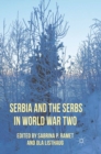 Serbia and the Serbs in World War Two - Sabrina P. Ramet