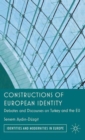 Constructions of European Identity : Debates and Discourses on Turkey and the EU - Book