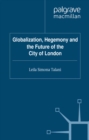 Globalization, Hegemony and the Future of the City of London - eBook
