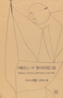 Angels of Modernism : Religion, Culture, Aesthetics 1910-1960 - eBook