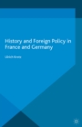 History and Foreign Policy in France and Germany - eBook