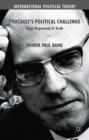 Foucault's Political Challenge : From Hegemony to Truth - Book