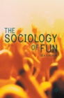 The Sociology of Fun - Book
