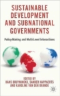 Sustainable Development and Subnational Governments : Policy-Making and Multi-Level Interactions - Book