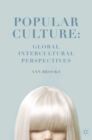 Popular Culture: Global Intercultural Perspectives - Book
