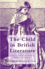 The Child in British Literature : Literary Constructions of Childhood, Medieval to Contemporary - eBook