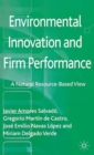 Environmental Innovation and Firm Performance : A Natural Resource-Based View - Book