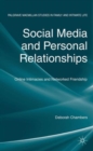 Social Media and Personal Relationships : Online Intimacies and Networked Friendship - Book
