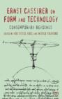 Ernst Cassirer on Form and Technology : Contemporary Readings - Book