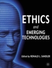 Ethics and Emerging Technologies - Book