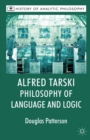 Alfred Tarski: Philosophy of Language and Logic - eBook
