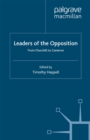 Leaders of the Opposition : From Churchill to Cameron - eBook