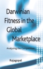 Darwinian Fitness in the Global Marketplace : Analysing the Competition - Book