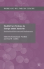 Health Care Systems in Europe under Austerity : Institutional Reforms and Performance - Book