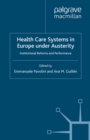 Health Care Systems in Europe under Austerity : Institutional Reforms and Performance - eBook