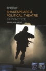 Shakespeare and Political Theatre in Practice - Book