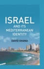 Israel and Its Mediterranean Identity - eBook