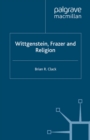 Wittgenstein, Frazer and Religion - eBook