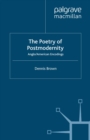 The Poetry of Postmodernity : Anglo/American Encodings - eBook