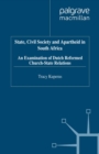State, Civil Society and Apartheid in South Africa : An Examination of Dutch Reformed Church-State Relations - eBook