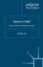 Haven or Hell? : Asylum Policies and Refugees in Europe - eBook