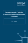 Unemployment in Capitalist, Communist and Post-Communist Economies - eBook