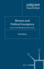 Women and Political Insurgency : France in the Mid-Nineteenth Century - eBook