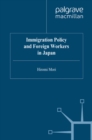 Immigration Policy and Foreign Workers in Japan - eBook