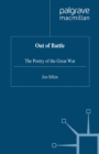 Out of Battle : The Poetry of the Great War - eBook
