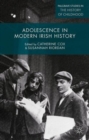 Adolescence in Modern Irish History - Book