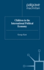 Children in the International Political Economy - eBook