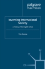 Inventing International Society : A History of the English School - eBook