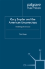 Gary Snyder and the American Unconscious : Inhabiting the Ground - eBook