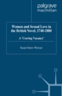 Women and Sexual Love in the British Novel, 1740-1880 : A 'Craving Vacancy' - eBook