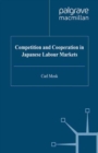 Competition and Cooperation in Japanese Labour Markets - eBook