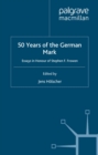 Fifty Years of the German Mark : Essays in Honour of Stephen F. Frowen - eBook