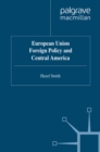 European Union Foreign Policy and Central America - eBook