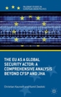 The EU as a Global Security Actor : A Comprehensive Analysis beyond CFSP and JHA - Book